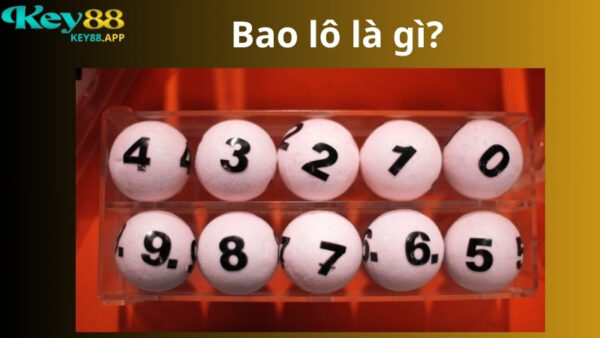 Bao lô Key88 là gì?