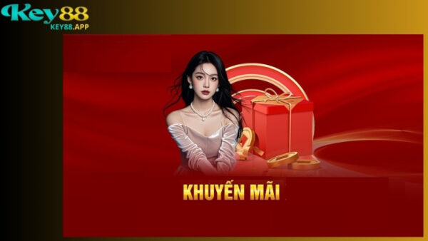 Sơ lược về chương trình khuyến mãi Key88