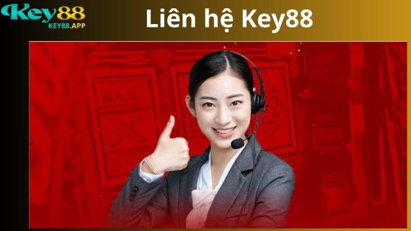 Trường hợp nên liên hệ Key88